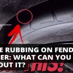 Tire Rubbing on Inner Fender When Turning? Here’s How to Fix It Quickly