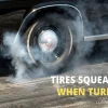 Tire Squeal When Turning: Common Causes and How to Prevent Them