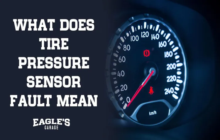 what do tire pressure sensor fault mean