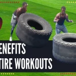 What Does Flipping a Tire Workout: Benefits, Techniques, and Tips