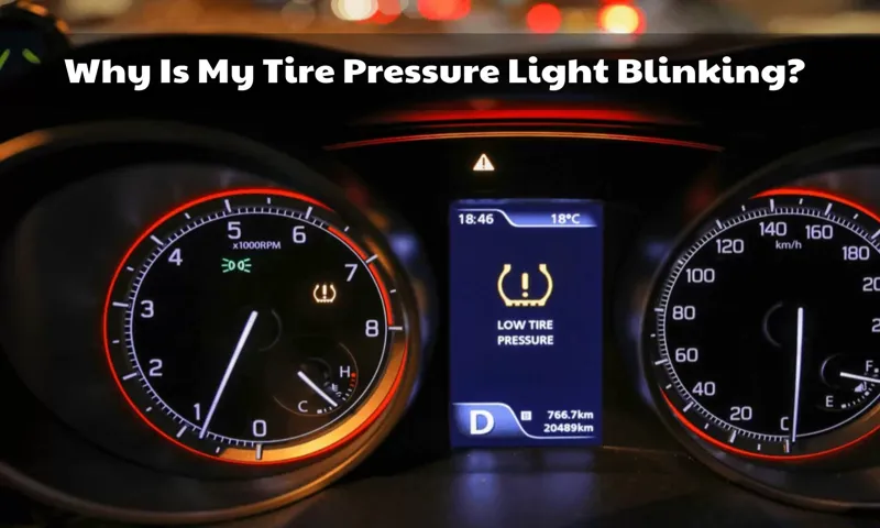 what does it mean when your tire pressure light is blinking