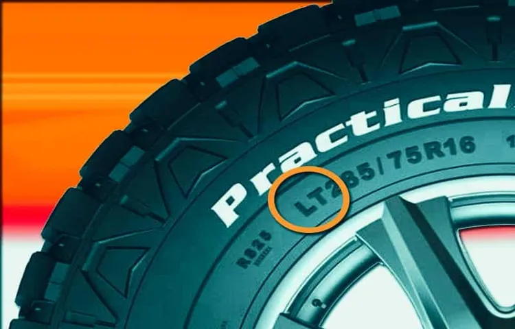 What Does LT Mean on Tire Size: Understanding Load Range and Capacity