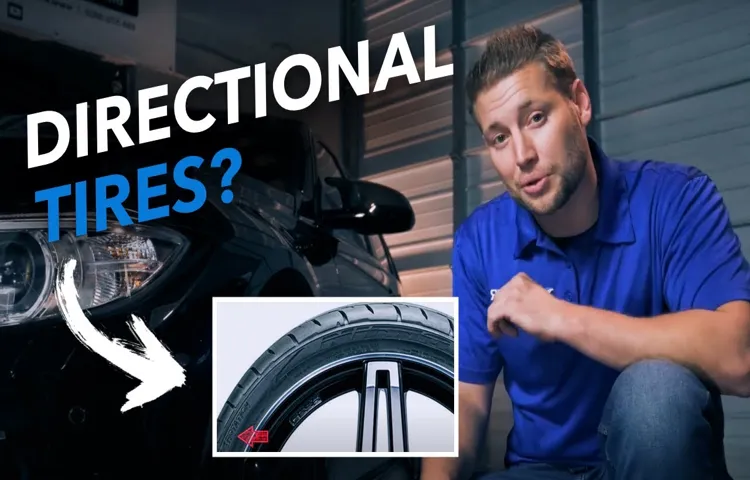 What Happens If You Put a Directional Tire on Backwards? Find Out the Consequences