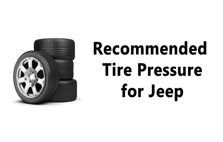 what is the recommended tire pressure for a jeep wrangler