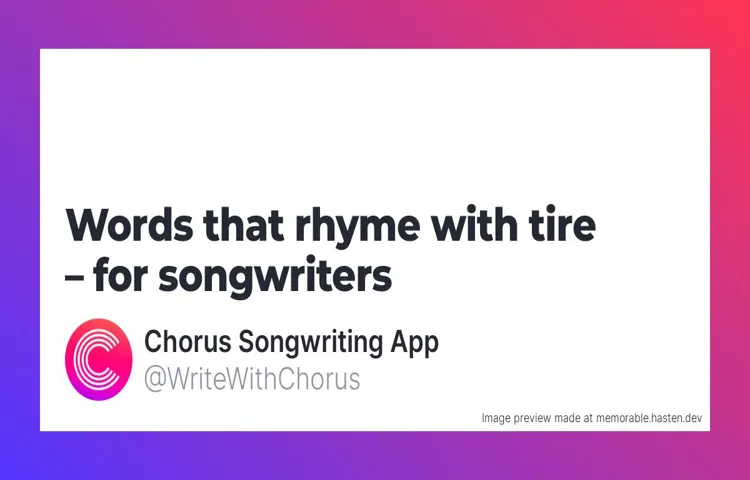 What Rhymes with Tire? Discover Fun Words that Rhyme with Tire