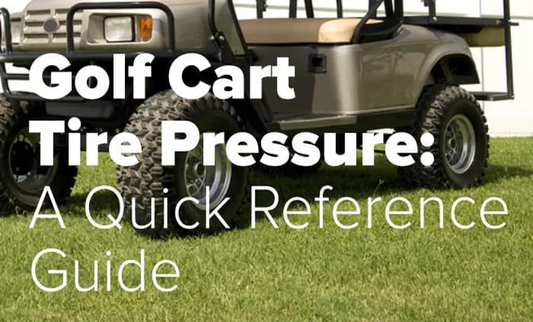 what should golf cart tire pressure be