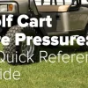 What Should Golf Cart Tire Pressure Be? Tips to Ensure Optimal Performance