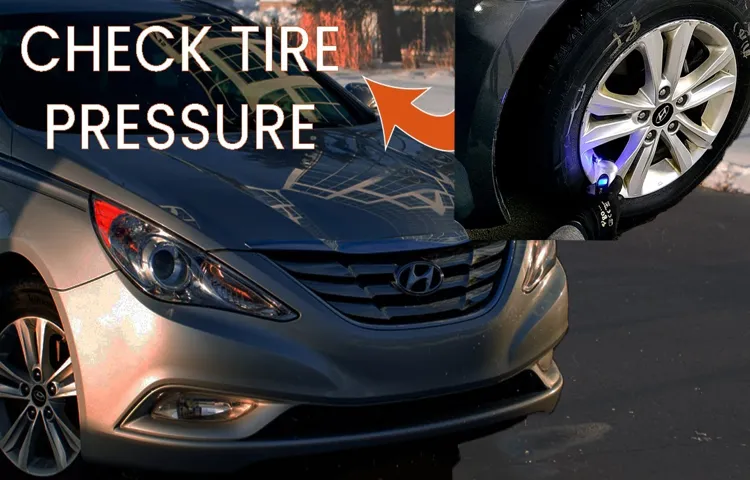 What Should the Tire Pressure Be on a Hyundai Sonata for Optimal Performance?