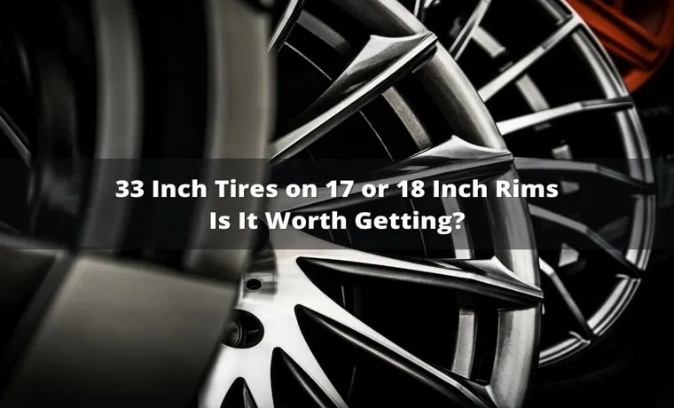 what size is a 33 inch tire on a 17 inch rim