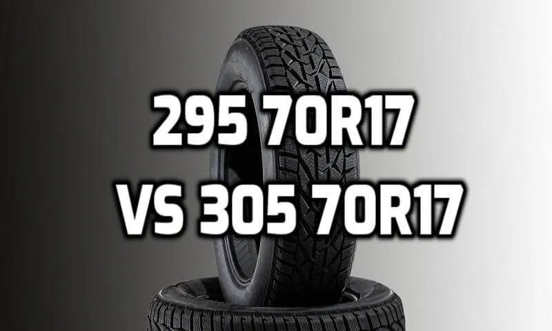 What Size Tire is 295-70r17: A Comprehensive Guide to Finding the Right Fit