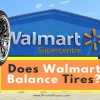 What Time Does Walmart Tire Center Open? Find the Operating Hours and Services Available.