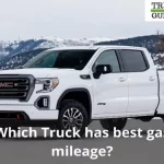 What Truck Has the Best Gas Mileage in 2021: Top 10 Fuel-efficient Trucks for Your Needs