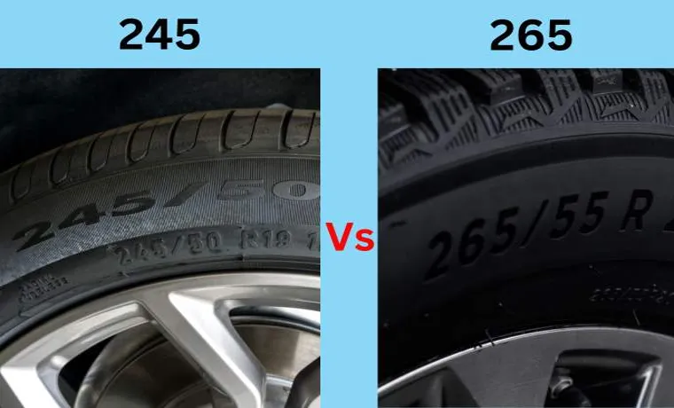 which tire is wider 245 or 265