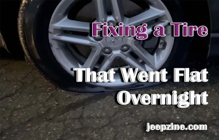 Why Did My Tire Go Flat Overnight? Common Causes and Prevention Tips