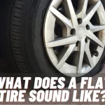 Why Does It Sound Like My Tire Is Flat But It’s Not? Possible Causes and Solutions