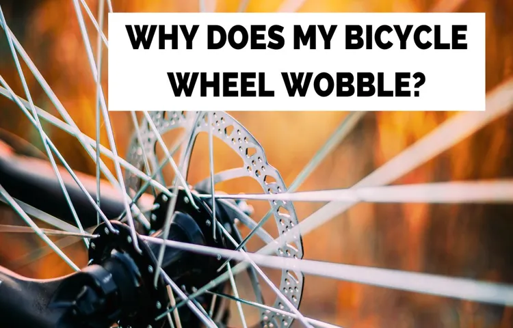 Why Does My Tire Wobble When I Drive & How To Fix It?