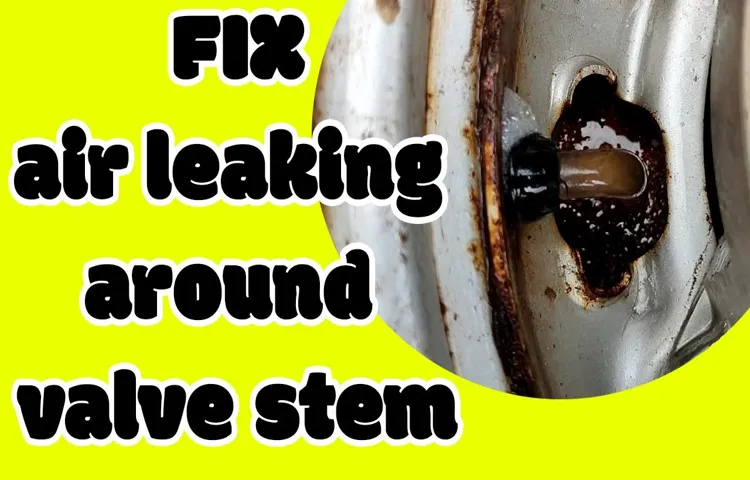 Why Is My Tire Leaking Air from Valve? Common Causes and Solutions