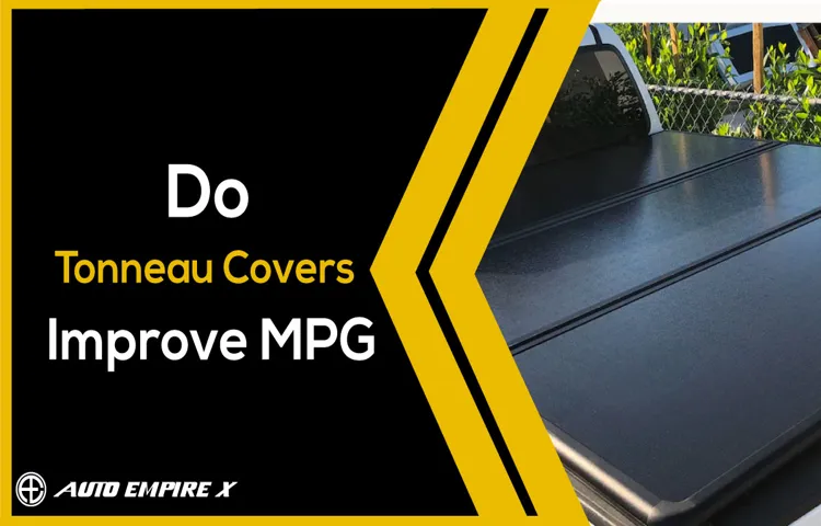 will tonneau cover improve mpg