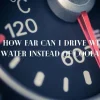 How Far Can I Drive with Low Coolant: Exploring the Limits