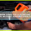 How Long to Let Engine Sit Before Checking Coolant: A Must-Know Guide