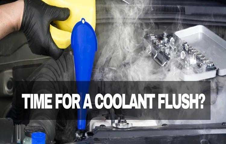 how often should i do a coolant flush