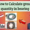 How to Calculate Grease Quantity in Bearing: A Step-by-Step Guide for Optimum Lubrication