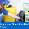 How to Dispose of Car Coolant: The Ultimate Guide for Safe Disposal