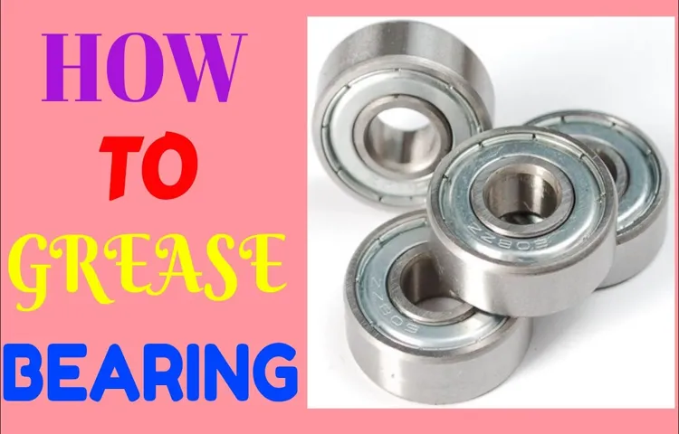 How to Grease a Pump Bearing: A Step-by-Step Guide for Smooth and Efficient Operation