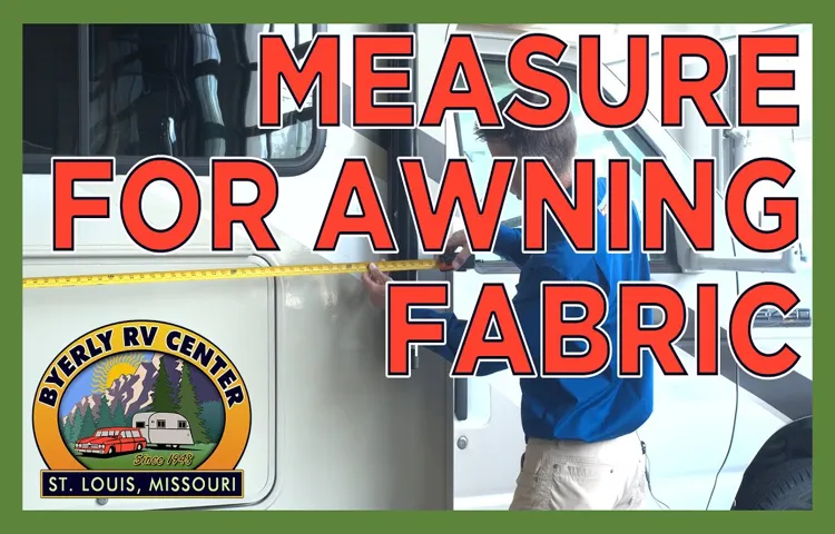 how to measure a e awning fabric