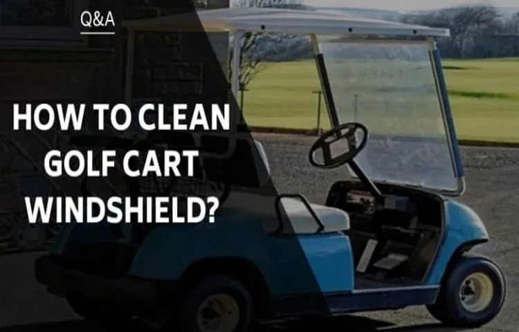 how to repair foggy golf cart windshield