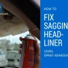 How to Repair Headliner near Windshield: A Step-by-Step Guide