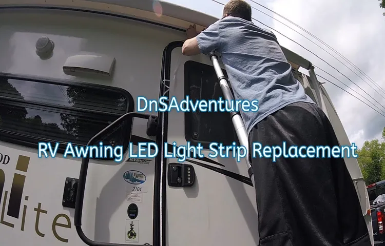 How to Replace LED Light Strip on RV Awning: A Step-by-Step Guide