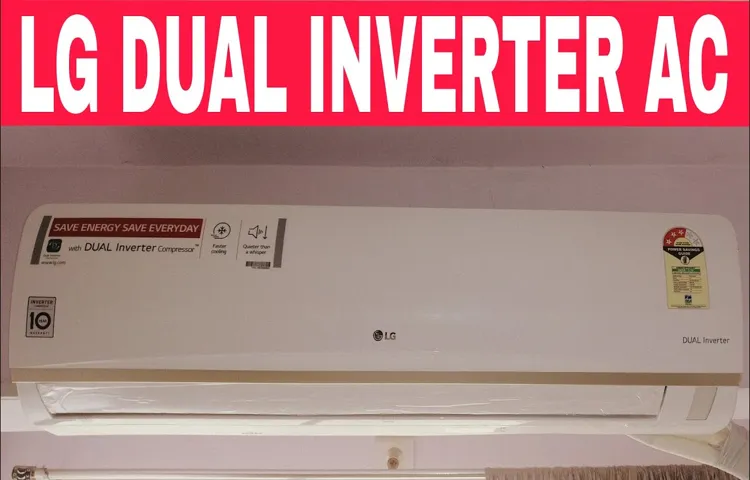 How to Save Power in LG Dual Inverter AC and Reduce Energy Consumption