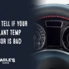 How to Tell If Coolant Temp Sensor Is Bad: A Comprehensive Guide