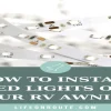 How to Turn on Awning Lights on RV: A Step-by-Step Guide