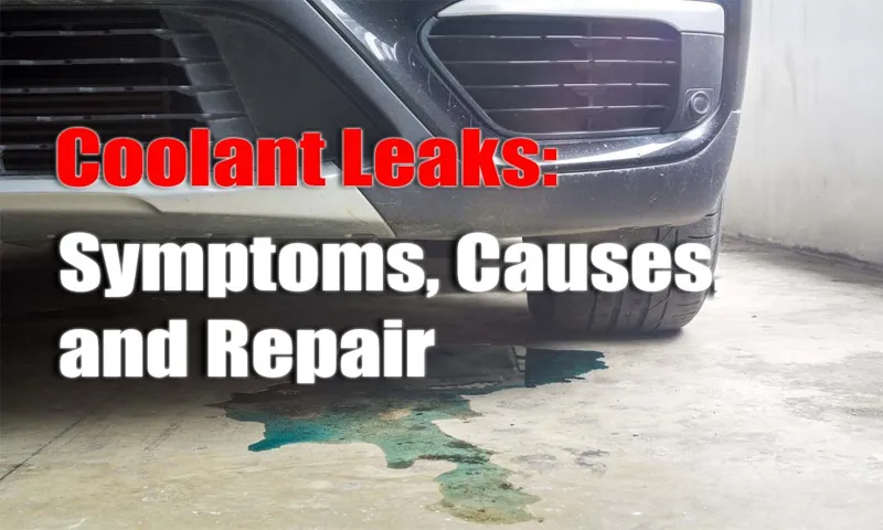 What causes coolant leaks? The most common reasons explained