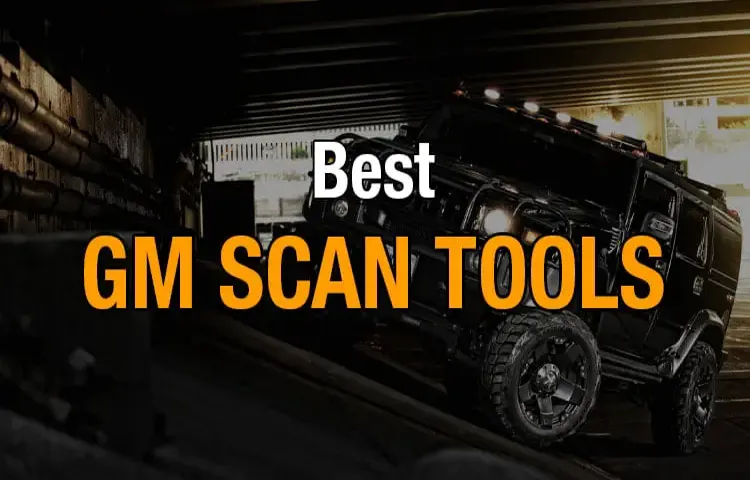 What Scan Tool Does GM Use? Find Out the Exact Tools for Diagnosing GM Vehicles